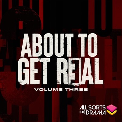 About To Get Real 3