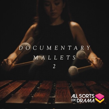 Documentary Mallets 2