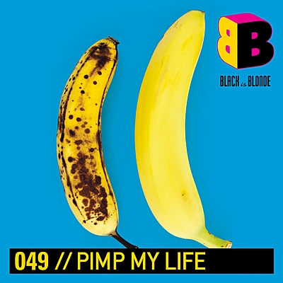 Pimp My Life