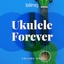 Ukulele Forever
