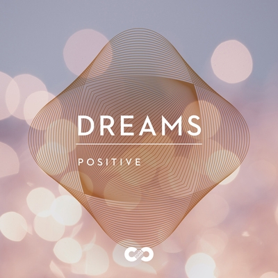 Positive: Dreams